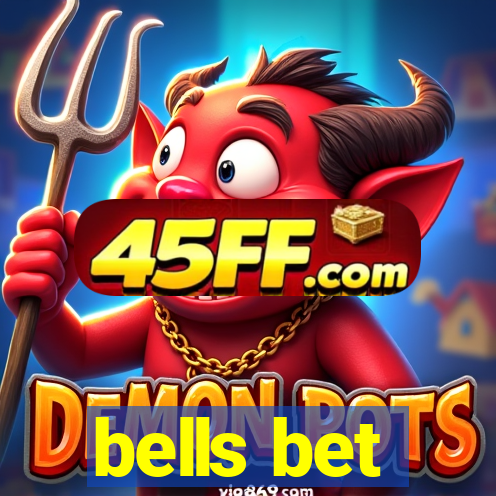 bells bet